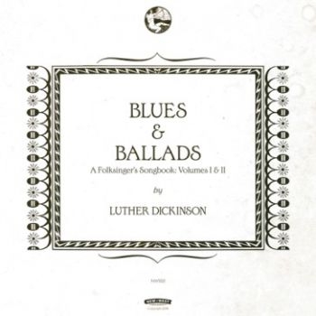 Dickinson Luther - Blues & Ballads (A Folksinger's Son in the group CD / Jazz/Blues at Bengans Skivbutik AB (1791319)