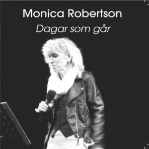 Robertson Monica - Dagar Som Går in the group CD / Pop at Bengans Skivbutik AB (1792871)