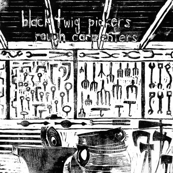 Black Twig Pickers The - Rough Carpenters in the group VINYL / Rock at Bengans Skivbutik AB (1793923)