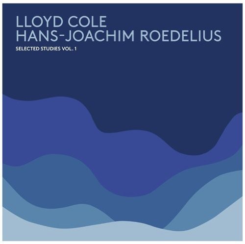 Cole Lloyd And Hans-Joachim Roedeli - Selected Studies in the group OTHER / Övrigt /  at Bengans Skivbutik AB (1793925)