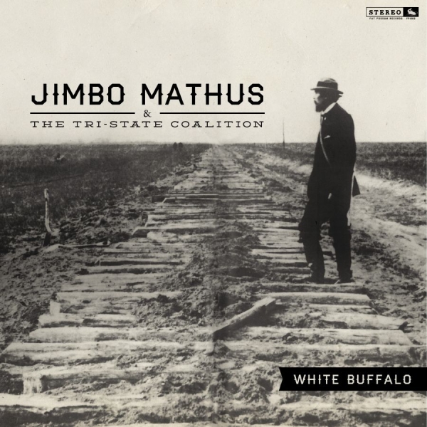 Mathus Jimbo And The Tri-State Coal - White Buffalo in the group VINYL / Rock at Bengans Skivbutik AB (1793963)
