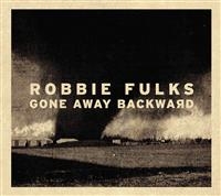 Fulks Robbie - Gone Away Backward in the group VINYL / Country at Bengans Skivbutik AB (1794088)