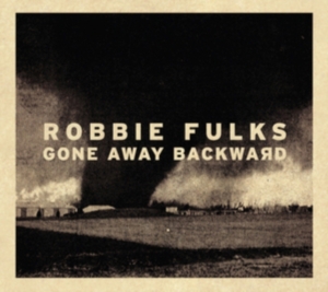 Fulks Robbie - Gone Away Backward in the group VINYL / Country at Bengans Skivbutik AB (1794088)
