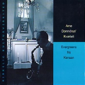 Domnerus Arne Kvartett - Evergreens Fra Kanaan in the group CD / Jazz/Blues at Bengans Skivbutik AB (1794227)