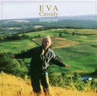 Eva Cassidy - Imagine in the group CD / Pop-Rock,Svensk Folkmusik at Bengans Skivbutik AB (1794621)