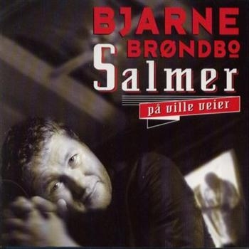 Bröndbo Bjarne - Salmer På Ville Veier in the group CD / Pop at Bengans Skivbutik AB (1794638)