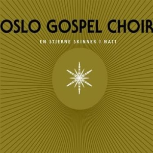 Oslo Gospel Choir - En Stjerne Skinner I Natt in the group CD / Övrigt at Bengans Skivbutik AB (1794803)