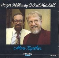 Kellaway Roger Red Mitchell - Alone Together in the group CD / Jazz,Svensk Musik at Bengans Skivbutik AB (1794991)
