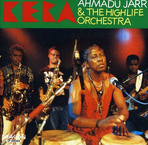 Jarr Ahmadu Highlife Orchestra - Kera in the group CD / Jazz/Blues at Bengans Skivbutik AB (1794999)