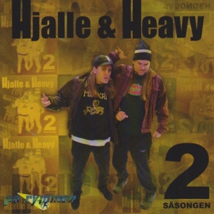 Hjalle & Heavy - 2:A Säsongen in the group CD / Pop-Rock,Svensk Musik at Bengans Skivbutik AB (1795206)
