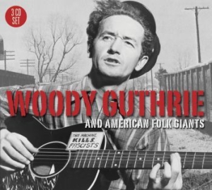 Guthrie Woody - Woody & American Folk Giants in the group CD / Pop at Bengans Skivbutik AB (1795346)