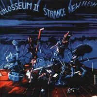 Colosseum Ii - Strange New Flesh - Expanded Editio in the group CD / Pop-Rock at Bengans Skivbutik AB (1795605)