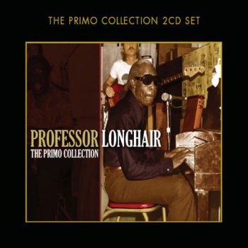 Professor Longhair - Primo Collection in the group CD / Bestsellers at Bengans Skivbutik AB (1795629)