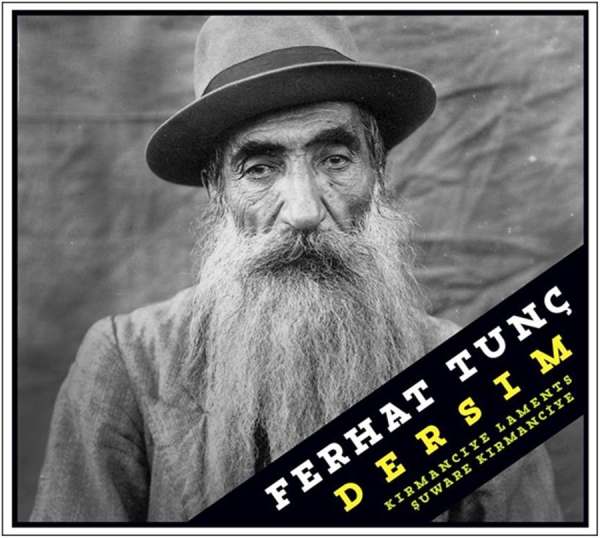 Tunc Ferhat - Dersim - Kirmanciye Laments in the group CD / Worldmusic/ Folkmusik at Bengans Skivbutik AB (1795688)