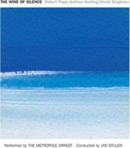 Fripp Robert/Andrew Keeling/David S - Wine Of Silence in the group CD at Bengans Skivbutik AB (1795719)
