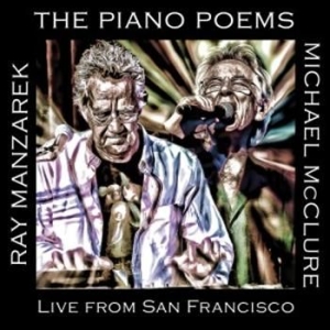 Manzarek Ray & Michael Mcclure - Piano Poems: Live From San Francisc in the group CD / Rock at Bengans Skivbutik AB (1795919)