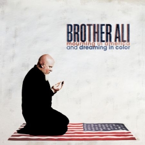 Brother Ali - Mourning In America And Dreaming In in the group CD / Hip Hop at Bengans Skivbutik AB (1795930)