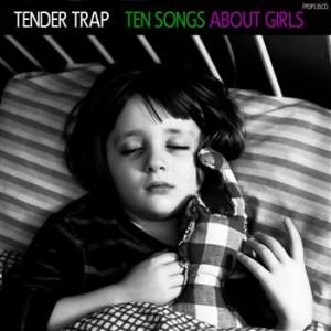 Tender Trap - Ten Songs About Girls in the group CD / Pop at Bengans Skivbutik AB (1795961)