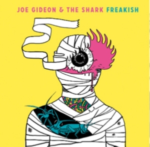 Gideon Joe And The Shark - Freakish in the group CD / Pop-Rock at Bengans Skivbutik AB (1796098)