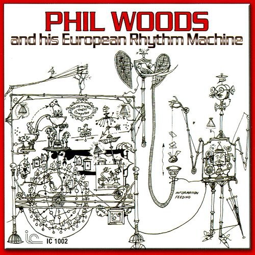 Woods Phil And His European Rhythm - Phil Woods And His European Rhythm in the group OTHER / Övrigt / at Bengans Skivbutik AB (1796205)