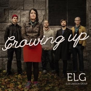 Elin Larsson Group - Growing Up in the group CD / Jazz/Blues at Bengans Skivbutik AB (1796660)