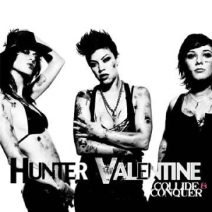Hunter Valentine - Collide And Conquer in the group CD / Rock at Bengans Skivbutik AB (1796864)
