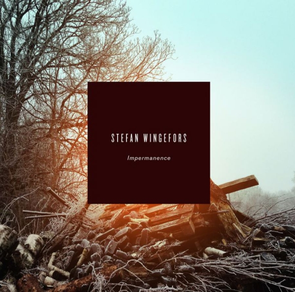 Wingefors Stefan - Impermanence in the group CD / Bestsellers at Bengans Skivbutik AB (1796920)