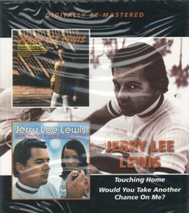 Lewis Jerry Lee - Touching Home/Would You Take Anothe in the group CD / Pop-Rock at Bengans Skivbutik AB (1796972)