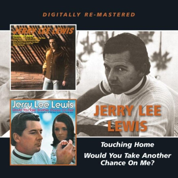 Lewis Jerry Lee - Touching Home/Would You Take Anothe in the group CD / Bestsellers at Bengans Skivbutik AB (1796972)