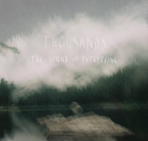 Thousands - The Sound Of Everything in the group OTHER / Övrigt /  at Bengans Skivbutik AB (1797142)