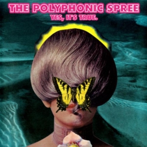 Polyphonic Spree - Yes It's True in the group CD / Pop-Rock at Bengans Skivbutik AB (1797177)