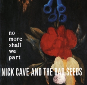 Nick Cave & The Bad Seeds - No More Shall We Part in the group CD / Pop-Rock at Bengans Skivbutik AB (1797200)