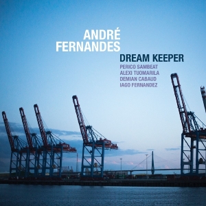 Fernandes Andre - Dream Keeper in the group CD / Jazz at Bengans Skivbutik AB (1798159)