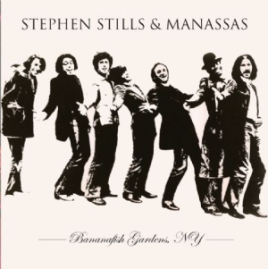 Stills Stephen & Manassas - Bananafish Gardens N.Y.C. in the group CD / Rock at Bengans Skivbutik AB (1798162)