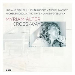 Alter Myriam - Cross Ways in the group CD / Jazz/Blues at Bengans Skivbutik AB (1798345)