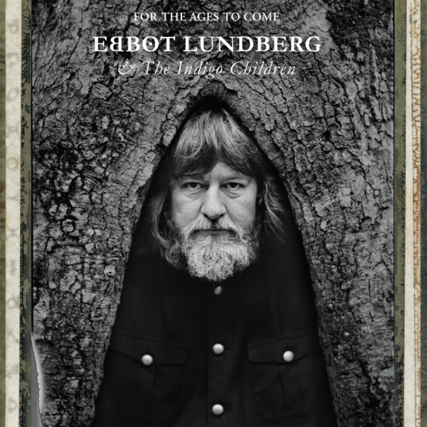 Lundberg Ebbot And The Indigo Child - For The Ages To Come in the group VINYL / Rock at Bengans Skivbutik AB (1800655)
