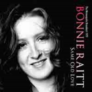 Bonnie Raitt - Same Old Love in the group OTHER / Övrigt /  at Bengans Skivbutik AB (1800675)