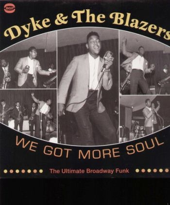 Dyke And The Blazers - We Got More Soul in the group VINYL / Bestsellers at Bengans Skivbutik AB (1810353)