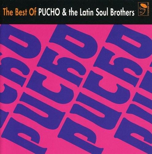 Pucho And His Latin Soul Brothers - Best Of Pucho & The Latin Soul Brot in the group CD / RNB, Disco & Soul at Bengans Skivbutik AB (1810439)