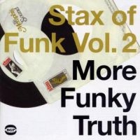 Various Artists - Stax Of Funk Vol. 2: More Funky Tru in the group CD / Pop-Rock,RnB-Soul at Bengans Skivbutik AB (1810465)