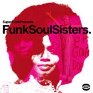Various Artists - Funk Soul Sisters in the group CD / Pop-Rock,RnB-Soul at Bengans Skivbutik AB (1810468)