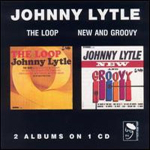 Lytle Johnny - Loop/New And Groovy in the group CD / Pop-Rock at Bengans Skivbutik AB (1810508)