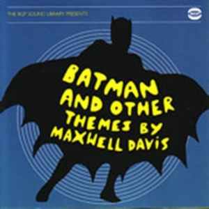 Davis Maxwell - Bgp Sound Library Presents Batman A in the group CD / Pop-Rock at Bengans Skivbutik AB (1810514)