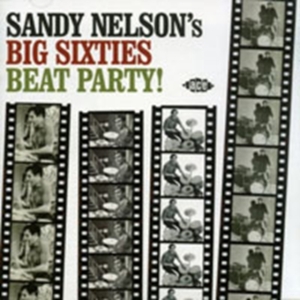 Nelson Sandy - Sandy Nelson's Big Sixties Beat Par in the group CD / Pop-Rock at Bengans Skivbutik AB (1810617)
