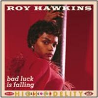 Hawkins Roy - Bad Luck Is Falling in the group CD / Pop-Rock at Bengans Skivbutik AB (1810623)