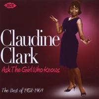 Clark Claudine - Ask The Girl Who Knows: The Best Of in the group CD / Pop-Rock,RnB-Soul at Bengans Skivbutik AB (1810676)