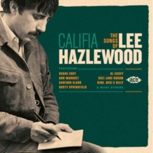 Various Artists - Califia: The Songs Of Lee Hazlewood in the group OTHER / Övrigt /  at Bengans Skivbutik AB (1810705)