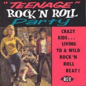 Various Artists - Teenage Rock 'N' Roll Party in the group CD / Pop-Rock at Bengans Skivbutik AB (1810825)