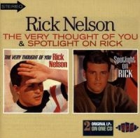 Nelson Rick - Very Thought Of You/Spotlight On Ri in the group CD / Pop-Rock at Bengans Skivbutik AB (1810879)