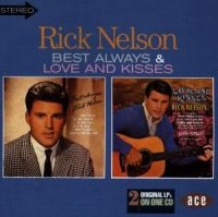 Nelson Rick - Best Always/Love And Kisses in the group CD / Pop-Rock at Bengans Skivbutik AB (1810880)